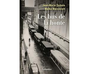 Les bus de la honte - Malka Marcovich - Tallandier - broché - Etude