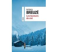 Patrick Breuzé – Les buveurs de ciel – Roman – Broché