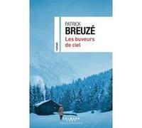 Les buveurs de ciel Patrick Breuzé (Auteur)