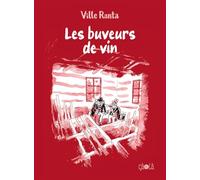 Ville Ranta – Les buveurs de vin – Bande dessinée – Broché – Éditions çà et là