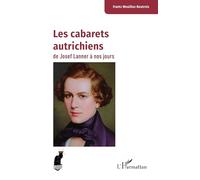 Les cabarets autrichiens de Josef Lanner à nos jours – L'Harmattan