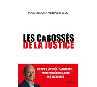 Les cabossés de la justice