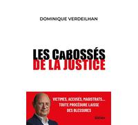 Les cabossés de la justice - Dominique Verdeilhan - Rocher Eds Du - broché - Essai