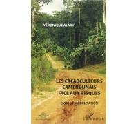 Les cacaoculteurs camerounais face aux risques - Veronique Alary - L'harmattan - broché - Etude
