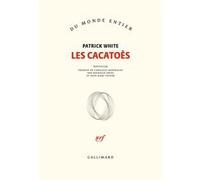 Les Cacatoès Patrick White (Auteur), Nathalie Pavec (Traduction), Jean-Marc Victor (Traduction)