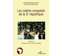 Les cadres congolais de la 3è république - Cornelis Nlandu-Tsasa - L'harmattan - broché - Essai