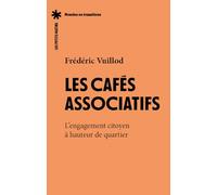 Les cafés associatifs - L'engagement citoyen à hauteur de quartier