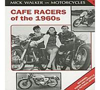 Les cafés racers des années 1960 : Machines, pilotes et mode de vie : une revue en images