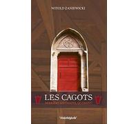 Les Cagots: Derriere les fagots, le Cagot !