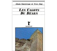 Les Cagots du Béarn: Recherches sur le développement inégal au sein du système féodal européen