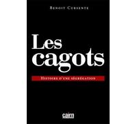 Les cagots : Histoire d'une ségrégation
