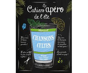 Les cahiers apéro de l'été CHANSONS CULTES