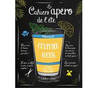 CULTURE G ollectif – Les cahiers apéro de l'été CULTURE GEEK – Livre-jeu – Broché – Larousse