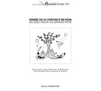 Les Cahiers Bathilde Vérité N° 1: Hermés ou la fortune d'un nom