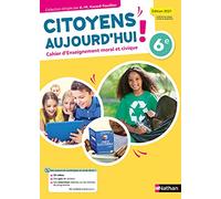 Anne-Marie Hazard-Tourillon – Les cahiers Citoyens aujourd'hui EMC 6e – Cahier d'activités – 2021
