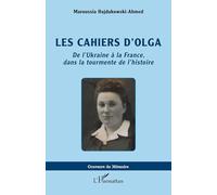 Les cahiers d’Olga: De l’Ukraine à la France, dans la tourmente de l’histoire