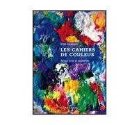 Les Cahiers de couleurs - Yves Charnay - Ensad - broché - Manuel