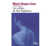 Les cahiers de don Rigoberto - Los Cuadernos de Don Rigoberto - Mario Vargas Llosa - Gallimard - Poche - Roman