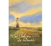 Damien Cuvillier et Arthur Rimbaud – Les cahiers de Douai – BD cartonnée – Futuropolis