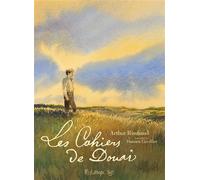 Damien Cuvillier et Arthur Rimbaud – Les cahiers de Douai – BD cartonnée – Futuropolis