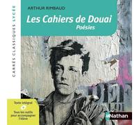 Les Cahiers de Douai - Rimbaud - Edition pédagogique Lycée - Carrés classiques Nathan