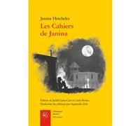Les Cahiers de Janina Janina Hescheles Altman (Auteur), Agnieszka Zuk (Traduction), Judith Lyon-Caen (Editeur du volume), Livia Parnes (Editeur du volume), Catherine Coquio (Editeur général)