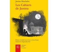 Les Cahiers de Janina Janina Hescheles Altman (Auteur), Agnieszka Zuk (Traduction), Judith Lyon-Caen (Editeur du volume), Livia Parnes (Editeur du volume), Catherine Coquio (Editeur général)