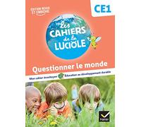 Les Cahiers de la Luciole CE1 – Questionner le monde – Éd. 2023