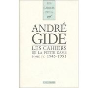 Les Cahiers de la Petite Dame Notes pour l'histoire authentique d'André Gide-1945-1951 - Maria Van Rysselberghe - Gallimard - broché - Essai
