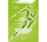 Les cahiers de la préparation mentale (tome 2) Connaître ses émotions maîtriser son stress et ses émotions - Christian Target - Amphora - broché - Guide