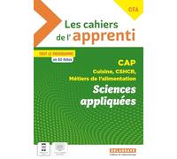 Les cahiers de l'apprenti Sciences appliquées CAP Cuisine, CSHCR, Métiers de l’alimentation (2025) - Pochette élève
