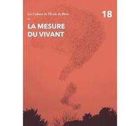 Les Cahiers de l'école de Blois - tome 18 La mesure du vivant - Olivier Gaudin - La Villette Eds De - broché - Revue