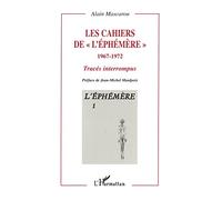 Les cahiers de l'éphémère " 1967-1972"