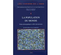Les Cahiers De L'ined N° 149 - La Population Du Monde - Géants Démographiques Et Défis Internationaux