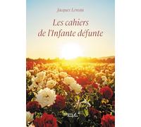 Les cahiers de l'Infante défunte