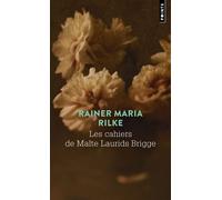 Les Cahiers de Malte Laurids Brigge - Rainer Maria Rilke - Points - Poche - Roman