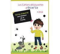 Les cahiers découvertes d'Oscar'Go: Cartes d'identité des Animaux de la ferme et Jeux
