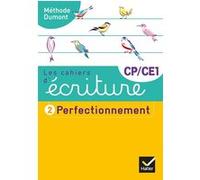 Les cahiers d'écriture CP-CE1 Éd. 2019 - Cahier n° 2 PERFECTIONNEMENT Danièle Dumont (Auteur)