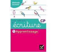Les cahiers d'écriture CP Méthode Dumont. 1, Apprentissage