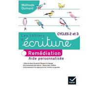 Les cahiers d'écriture Cycles 2 et 3 Éd. 2020 - Cahier n°4 : remédiation Danièle Dumont (Auteur)