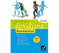 Les cahiers d'écriture école/collège : Remédiation. Aide personnalisée by Danièle Dumont (2014-05-21)