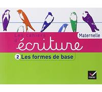 Les Cahiers d'écriture Maternelle éd. 2011 - Cahier 2, Les formes de base