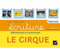 Les Cahiers D'écriture Maternelle - Le Cirque - Edition 2015