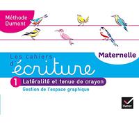 Danièle Dumont – Cahiers d'écriture Maternelle PS-MS-GS – Cahier n°1 Gestion de l'espace graphique