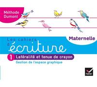 Danièle Dumont – Cahiers d'écriture Maternelle PS-MS-GS – Cahier n°1 Gestion de l'espace graphique