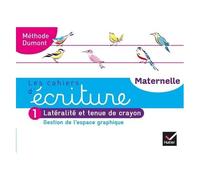 Danièle Dumont – Cahiers d'écriture Maternelle PS-MS-GS – Cahier n°1 Gestion de l'espace graphique