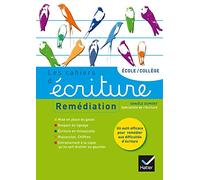 Les cahiers d'écriture n°4 éd. 2014 - Remédiation, aide personnalisée
