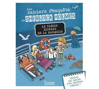 Les cahiers d'enquête de Sherlock Holmes - Le trésor disparu de la marquise - Sandra Lebrun - Larousse - broché - Livre-jeu
