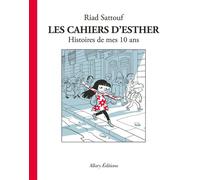 Les Cahiers d'Esther - tome 1 Histoires de mes 10 ans - Riad Sattouf - Allary Eds - broché - Bande dessinée