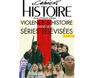 Les Cahiers d'histoire N° 161 : Violence et histoire dans les séries télévisées - Sylvie Allouche - Paul Langevin Eds - broché - Revue